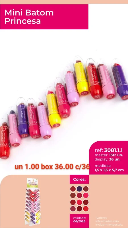 Mini Batom Princesa - : I A! Ref: 3081.11 Display: 36 Un. - 3081.1.1 VIVAI - Maquiagem Atacado Revenda